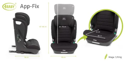 4 BABY Fotelik APP-FIX XXIV 100-150 cm Black I-Size 4 BABY Fotelik APP-FIX XXIV 100-150 cm Black I-Size
