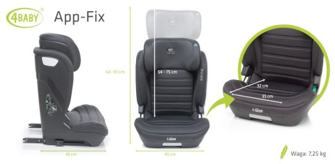 4 BABY Fotelik APP-FIX XXIV 100-150 cm Graphit I-Size 4 BABY Fotelik APP-FIX XXIV 100-150 cm Graphit I-Size